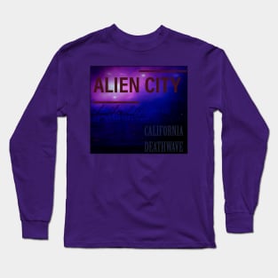 Alien City California Deathwave Long Sleeve T-Shirt